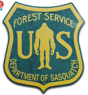 USFS Dept of Sasquatch Road Sign