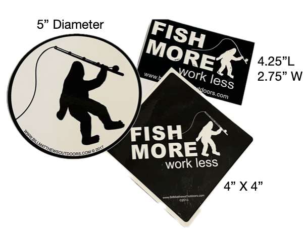 FISH MORE work less Fishin' Bigfoot Sticker 3 Pack – Bigfoot Mountain ...